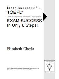 TOEFL EXAM SUCCESS In Only 6 Steps